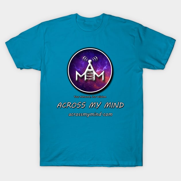 Across My Mind Slogan T-Shirt by Across My Mind Store